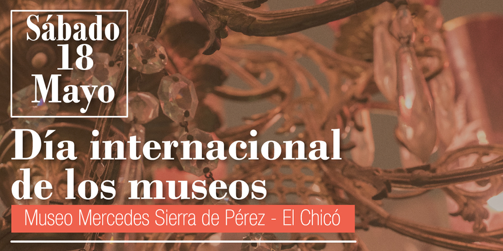 Celebra el Día Internacional de los Museos en el Museo El Chicó (Bogotá)