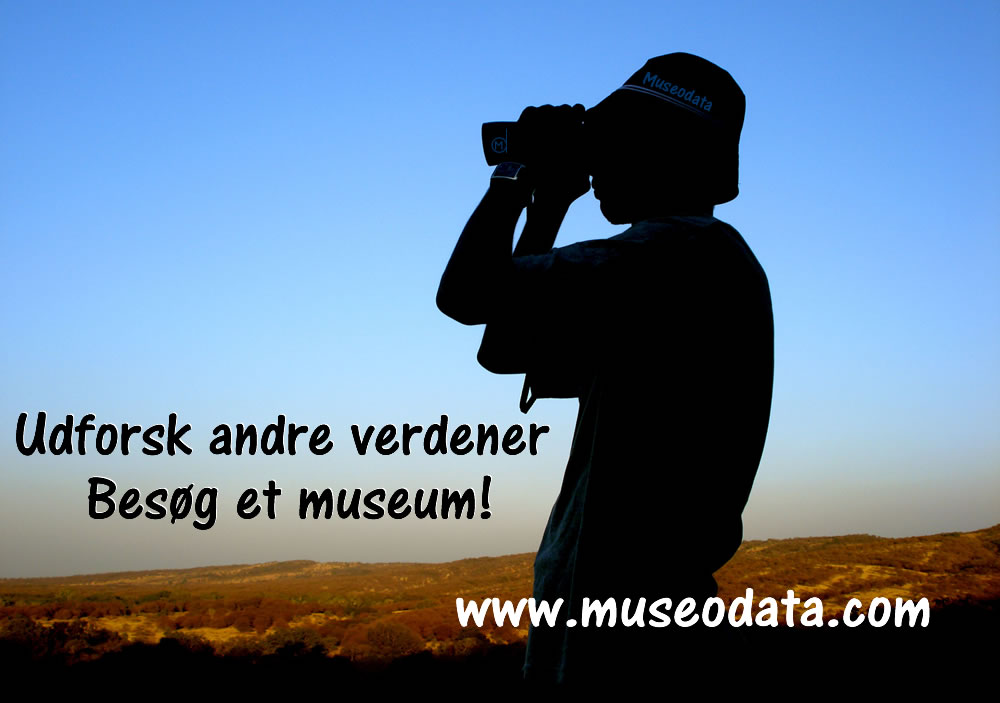 Udforsk andre verdener. Besøg et museum. En kampagne af museodata.com