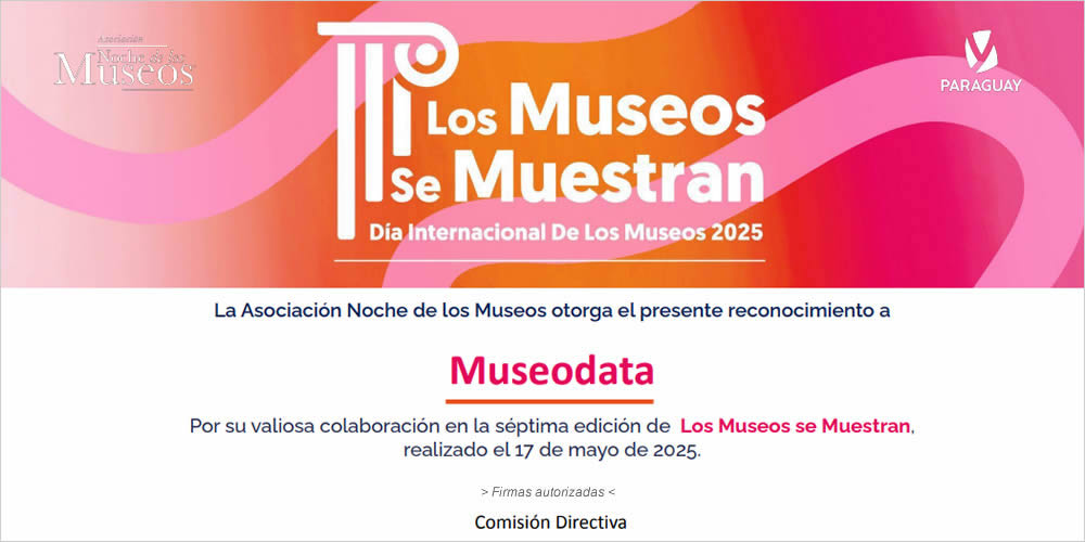 Reconocimiento de la Asociación Noche de los Museos de Paraguay a la gestión de Museodata