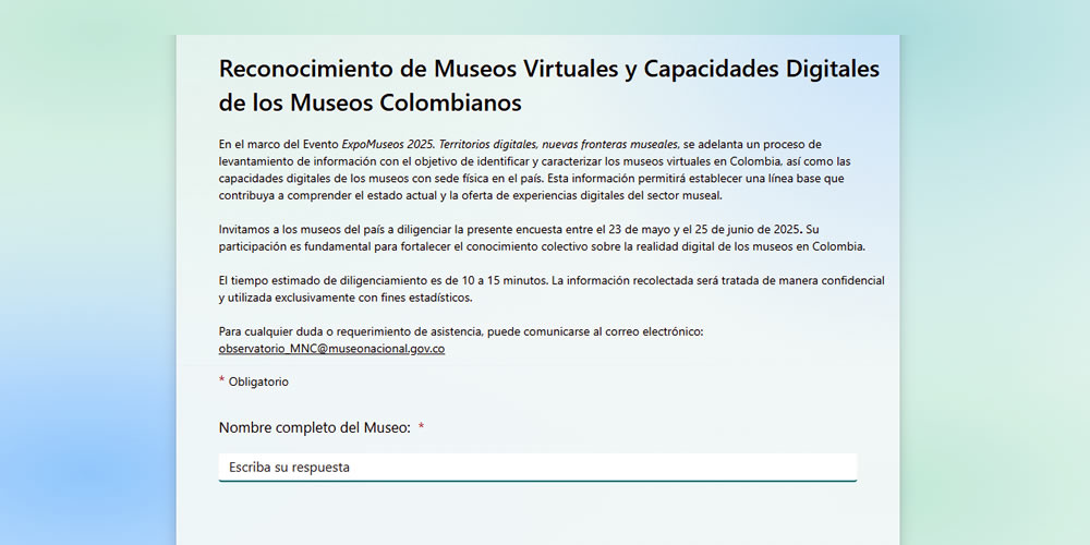 Si tu museo es virtual o es museo físico con experiencias digitales, llena la Encuesta Nacional de Capacidades Digitales Museales en Colombia