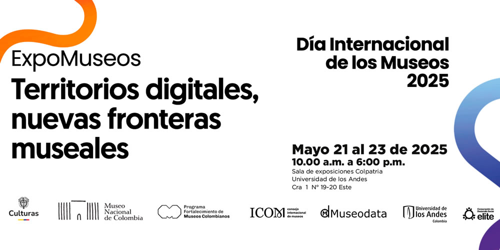ExpoMuseos 2025, el evento para interactuar con museos virtuales y experiencias digitales de museos físicos de Colombia. ¡Asiste y conéctate, gratis!