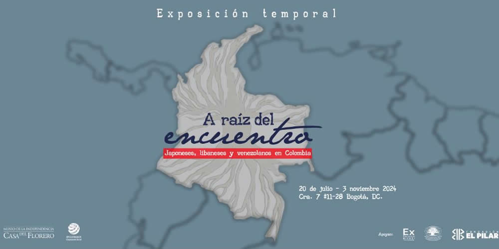 «A raíz del encuentro: japoneses, libaneses y venezolanos en Colombia», exposición temporal en el Museo de la Independencia