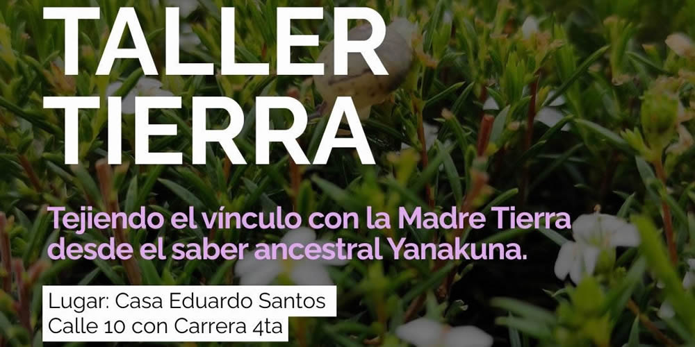 El Museo de Trajes (Bogotá) invita a conectarse con el saber ancestral Yanacuna en el Taller Tierra. Entrada libre