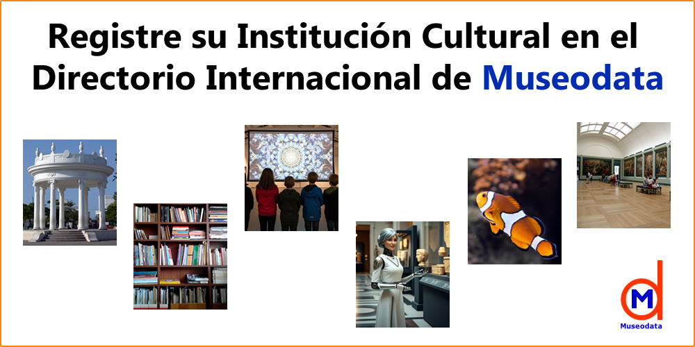 Registre su institución cultural en Museodata